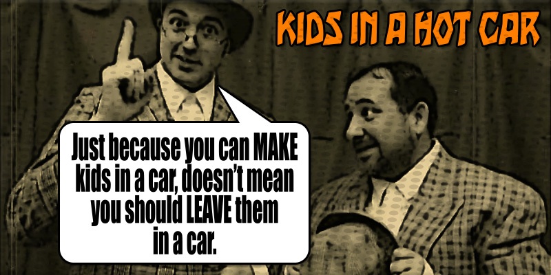 kids in hot cars comedy defensive driving