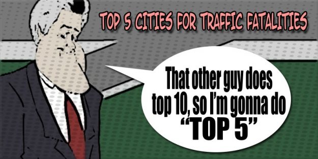 TOP 5 CITIES FOR TRAFFIC FATALITIES
